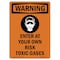 Signmission Safety Sign, OSHA WARNING, 7" Height, Enter At Your Own, Portrait OS-WS-D-57-V-13165 - alternate 1